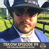 TBKoW - Ep099 - The Gallbladder Classic