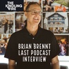 165. Brian Brennt Last Podcast Interview- Kindling Fire with Troy Mangum