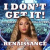 I Don't Get It: Beyonce's Renaissance