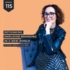 #115 Rethinking employer branding in the new world