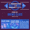 EP 310 - Brews Clues