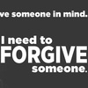 Someone in Mind No 3 Need to Forgive 01 22 2023