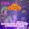 #706 - 2023 Halloween Spooktacular Extravaganza Special of 2023