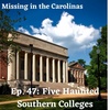 Ep. 47-Five Haunted Southern Colleges