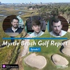 Myrtle Beach Golf Report: Something Different