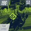 Episode 196 - Todd Lefeber