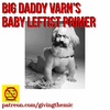 [Rebroadcast] Big Daddy Varn's Baby Leftist Primer (ft. C Derick Varn)