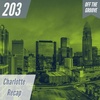 OTG 203 - Charlotte Recap & Scotty Taylor