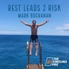 192. Rest leads to Risk- Mark Buchanan- Kindling Fire with Troy Mangum