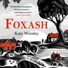 FOXASH by Kate Worsley, read by Alix Dunmore - audiobook extract