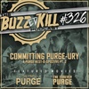 EP 326 - Commiting Purge-ury: A Purge Rest-O-Spective Pt. 2