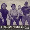 TBKoW - Ep080 - My Pillow And The Mystery Of The Resolute Desk