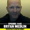 #445 Bryan Medlin - Final X Recap