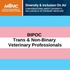 102: Trans & Non-Binary BIPOCs In Vet Med