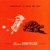 Contrast Is How We See | You Are A Storyteller