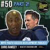 MPFC Youth Soccer Development Podcast 50 pt 2 Chris Ramsey