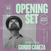 Opening Set S03E04: Gordo Cabeza