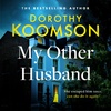 MY OTHER HUSBAND by Dorothy Koomson, read by Amanda Shodeko & Sara Novak - audiobook extract