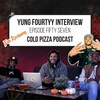 Cold Pizza Podcast Ep. 57 - Yung Fourtyy Interview l Far Rockaway, Community and New Music