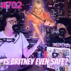 #702 - Britney, Knives, Rick and Morty