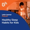 Healthy Sleep Habits for Kids