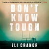 DON'T KNOW TOUGH written and read by Eli Cranor - audiobook extract