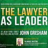 Cross-Examining History Episode 22 - John Grisham on The Lawyer as Leader