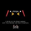 Chirps - Episode 123 - Philosophical Differences