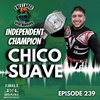 Freelance Underground Wrestling Independent Champion - Chico Suave