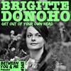 Ep 143 - BRIGITTE DONOHO: Get out of your own head