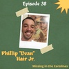 Ep 38-Phillip "Dean" Hair Jr.