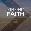 Double-Fisted Faith