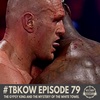 TBKoW - Ep079 - The Gypsy King And The Mystery Of The WHITE Towel