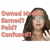 Owned Media, Paid Media, Earned Media - What the Heck do All of These Mean?