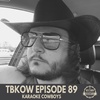 TBKoW - Ep089 - Karaoke Cowboys