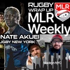 MLR Weekly: From Refugee to Rugby NY - Monate Akuei, Navy's Gavin Hickie, MLR News, Recap, Previews