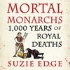 MORTAL MONARCHS written and read by Suzie Edge - audiobook extract
