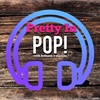 Pretty In POP! Episode 079