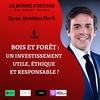40- Forêt à vendre : Investir dans un GFI pour aider la planète ?