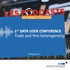 First Data User Conference - Session 3: Trade and firm heterogeneity (2/5)
