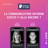 La Communication Interne existe-t-elle encore ? | Mary Mackay et David Bessis | Hors Série 11
