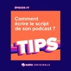 Comment écrire le script de son podcast ?