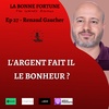 27- L'argent fait il le bonheur ? - Renaud Gaucher