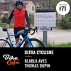 Thomas Dupin : cycliste d'ultra distan