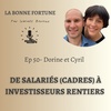 50- Peut-on tous devenir rentiers ? - Dorine et Cyril (Les investisseurs sereins)