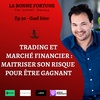 30- Trading et marché financier, maitriser le risque pour être gagnant - Gael Itier - Automata
