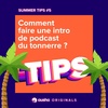 [SUMMER REPLAY] Comment faire une intro de podcast du tonnerre ?