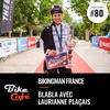 Biking Super Woman : Laurianne Plaçais
