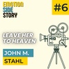 Épisode 6 - Leave Her To Heaven de John M. Stahl - Échec de l'emprise