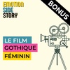 Bonus 1 - Le Film Gothique Féminin